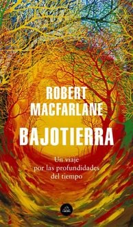 Produktbild: Bajotierra : un viaje por las profundidades del tiempo