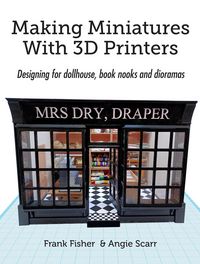 Produktbild: Making Miniatures With 3D Printers