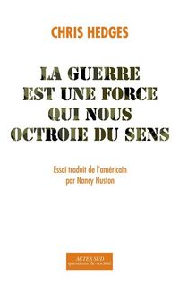 Produktbild: La guerre est une force qui nous octroie du sens