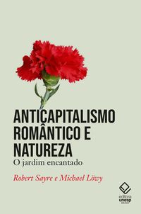 Produktbild: Anticapitalismo rom&acirc;ntico e natureza