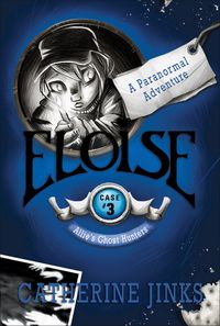Bild vom Artikel Eloise: A Paranormal Adventure vom Autor Catherine Jinks