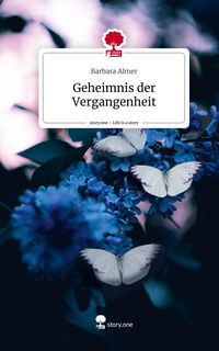 Produktbild: Geheimnis der Vergangenheit. Life is a Story - story.one