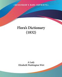 Produktbild: Flora's Dictionary (1832)