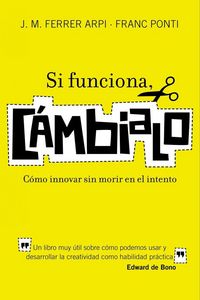 Produktbild: Si funciona, c&aacute;mbialo
