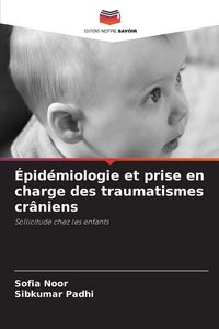 Produktbild: &Eacute;pid&eacute;miologie et prise en charge des traumatismes cr&acirc;niens