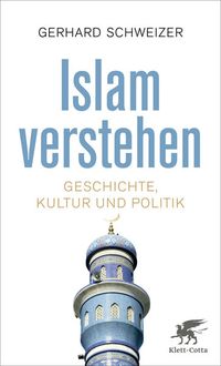 Bild vom Artikel Islam verstehen vom Autor Gerhard Schweizer