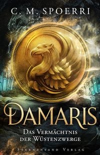 Produktbild: Damaris (Band 3): Das Verm&auml;chtnis der W&uuml;stenzwerge