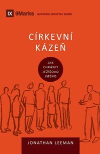 Produktbild: Church Discipline / C&iacute;rkevn&iacute; k&aacute;ze&iquest;