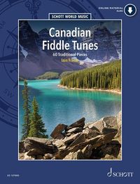 Bild vom Artikel Canadian Fiddle Tunes: 60 Traditional Pieces for Violin - Book/Audio Online - Schott World Music Series vom Autor Iain Fraser
