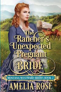 Produktbild: The Rancher's Unexpected Pregnant Bride