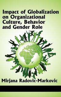 Produktbild: Impact of Globalization on Organizational Culture, Behavior, and Gender Roles (Hc)