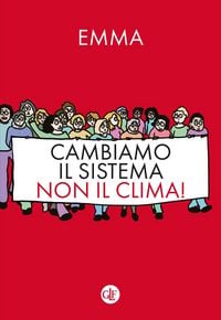 Produktbild: Cambiamo il sistema, non il clima!