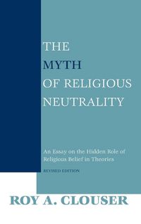 Produktbild: The Myth of Religious Neutrality, Revised Edition