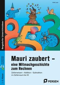 Produktbild: Mauri zaubert - eine Mitmachgeschichte zum Rechnen