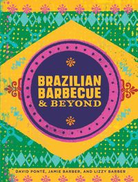 Produktbild: Brazilian Barbecue & Beyond