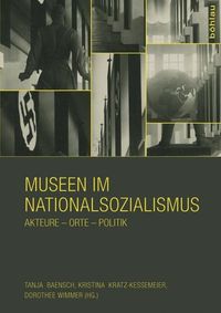 Bild vom Artikel Museen im Nationalsozialismus vom Autor 