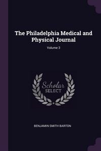 Produktbild: The Philadelphia Medical and Physical Journal; Volume 3