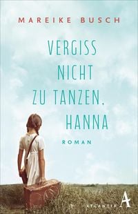 Produktbild: Vergiss nicht zu tanzen, Hanna