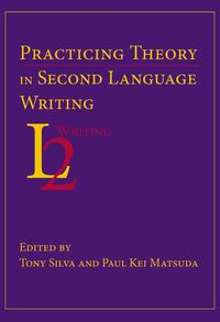 Produktbild: Practicing Theory in Second Language Writing