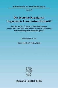 Produktbild: Die deutsche Krankheit: Organisierte Unverantwortlichkeit?