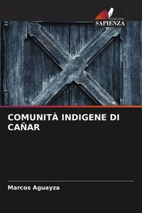 Produktbild: Comunit&agrave; Indigene Di Ca&ntilde;ar