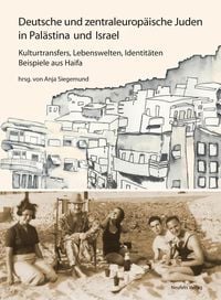 Produktbild: Deutsche und zentraleurop&auml;ische Juden in Pal&auml;stina und Israel