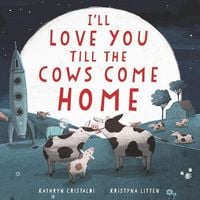 Produktbild: I'll Love You Till the Cows Come Home