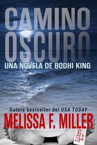 Produktbild: Camino Oscuro (Una Novela de Bodhi King, #1)