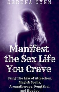 Produktbild: Manifest the Sex Life You Crave