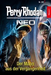 Produktbild: Perry Rhodan Neo 282: Der Mann aus der Vergangenheit