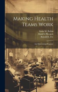 Produktbild: Making Health Teams Work