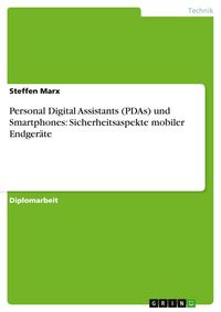 Produktbild: Personal Digital Assistants (PDAs) und Smartphones: Sicherheitsaspekte mobiler Endger&auml;te