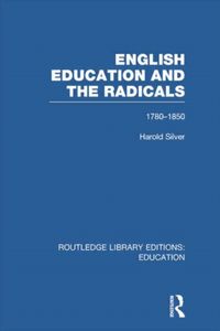 Produktbild: Silver, H: English Education and the Radicals