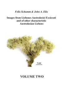 Produktbild: Images from Lichenes Australasici Exsiccati and of other characteristic Australasian Lichens. Volume Two