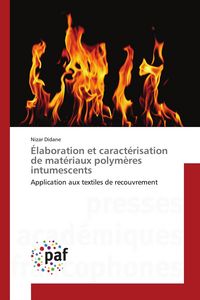 Produktbild: &Eacute;laboration et caract&eacute;risation de mat&eacute;riaux polym&egrave;res intumescents