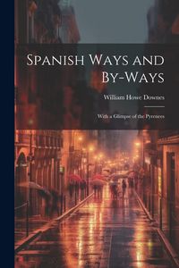 Produktbild: Spanish Ways and By-Ways