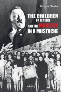 Produktbild: The Children of Terezin and the Monster in a Mustache