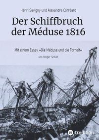 Produktbild: Der Schiffbruch der M&eacute;duse 1816