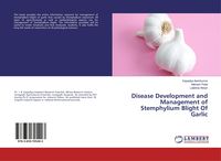 Produktbild: Disease Development and Management of Stemphylium Blight Of Garlic