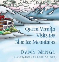 Produktbild: Queen Vernita Visits the Blue Ice Mountains