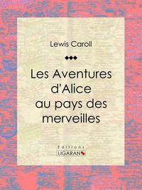 Produktbild: Les Aventures d'Alice au pays des merveilles