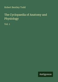 Produktbild: The Cyclopaedia of Anatomy and Physiology