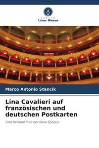 Produktbild: Lina Cavalieri auf franz&ouml;sischen und deutschen Postkarten