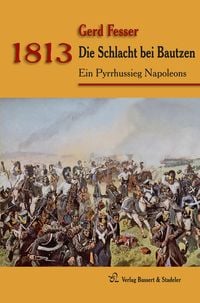 Produktbild: 1813 &ndash; Die Schlacht bei Bautzen