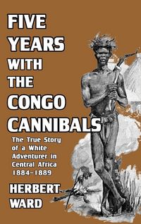 Produktbild: Five Years with the Congo Cannibals
