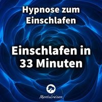 Produktbild: Einschlafen in 33 Minuten: Hypnose zum Einschlafen