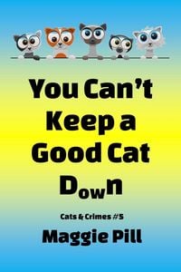 Produktbild: You Can't Keep a Good Cat Down