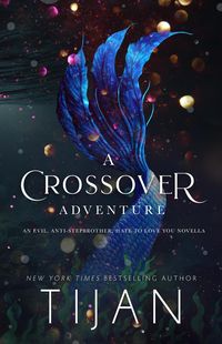 Bild vom Artikel A Crossover Adventure vom Autor Tijan
