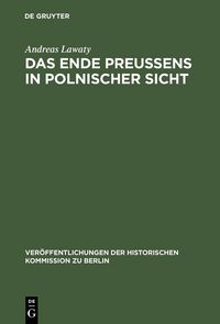 Produktbild: Das Ende Preu&szlig;ens in polnischer Sicht