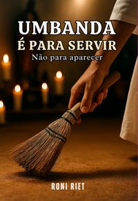 Produktbild: Umbanda &Eacute; Para Servir